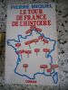 Le tour de France de l'histoire. MIQUEL Pierre 