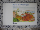 Perles de l'Atlantique - Les carnets marocains de Christophe Philibert. Christophe Philibert