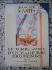 Le tour de France d'un chasseur de champignons. Jean-Jack Martin
