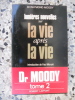 Lumieres nouvelles sur la vie apres la vie. DR Raymond Moody