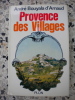 Provence des villages. Andre Bouyala d'Arnaud