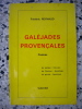 Galejades provencales. Frederic Reynaud