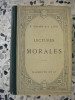 Lectures morales extraites des auteurs anciens et modernes - Classes de Quatrieme et de Troisieme A et B - Et precedees d'entretiens moraux. R. Thamin ...