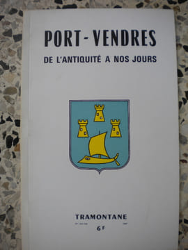 Port-Vendres de l'antiquite a nos jours. Gaston Vidal