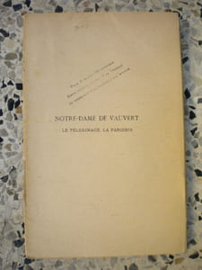 Notre-Dame de Vauvert - Le pelerinage, la paroisse