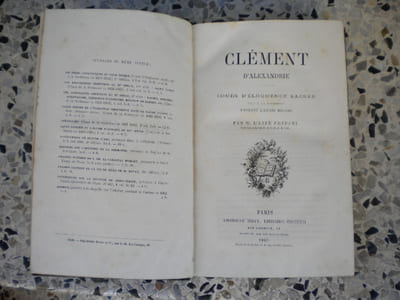 Clement d'Alexandrie - Cours d'eloquence sacree fait a la Sorbonne pendant l'annee 1864-1865