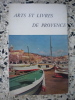 Arts et livres de Provence - Eternelle Provence. Collectif