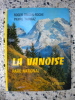 La Vanoise - Parc national. Roger Frison-Roche / Pierre Tairraz