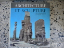 Architecture et sculpture des origines a nos jours - L'art antique. Jean Charbonneaux et Pierre Pradel