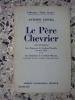 Le Pere Chevrier. Antoine Lestra