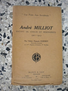 Andre Milliot - Enfant de choeur et seminariste 1901 1917