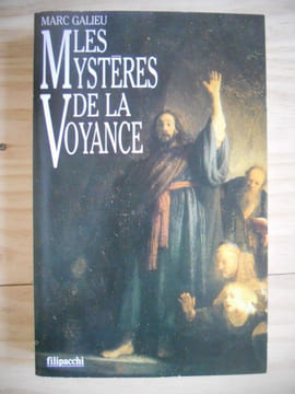 Les mystères de la voyance. Marc GALIEU