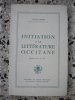 Initiation a la litterature occitane (classes de 4°-3°-2°). Denise Imbert