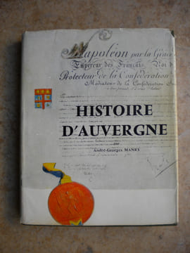 Histoire d'Auvergne. Andre-Georges Manry