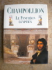 Le Pantheon egyptien - Collection des personnages mythologiques de l'ancienne Egypte . Champollion