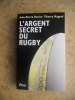 L'argent secret du rugby. Jean-Pierre Dorian / Thierry Magnol