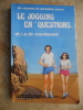 Le jogging en "questions". J.-P. de Mondenard