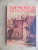 Tresques en Languedoc - ou - L'histoire vivante dans le midi. COINTAT Michel 