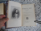 Alfred de Vigny et son temps 1797-1863 - Ses origines maternelles - Ses amours - Ses amities litteraires - Ses idees politiques - Sa religion - Le ...