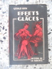 Effets de glaces. Gerald Rose