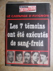 Le nouveau detective - n°47 du 11 aout 1983 - Au sommaire : Avignon, les 7 temoins ont ete executes de sang-froid / Briare, il heberge son ami pour ...