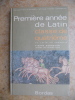 Premiere annee de Latin - Classe de quatrieme - Du latin au francais. Pierre Bennezon / Jeanne Lac / Claude Aziza
