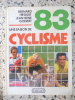 83 Une saison de cyclisme. Bernard Hinault / Jean-Rene Godart