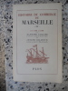 Histoire du Commerce de Marseille - Tome III - De 1480 a 1599. Raymond Collier et Joseph Billioud