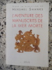 L'aventure des manuscrits de la mer morte. Hershel Shanks