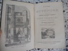 Guide en Auvergne - Itineraires historiques et descriptifs aux eaux thermales - Illustres de plus de 170 gravures. Emile Thibaud