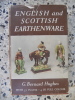 English and scottish earthenware 1660-1860. G. Bernard Hughes
