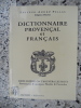 Dictionnaire provencal et francais - Dans lequel on trouvera les mots provencaux & quelques phrases & proverbes. Sauveur-Andre Pellas