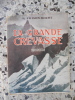 La grande crevasse. R. Frison-Roche