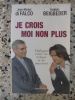 Je crois moi non plus - Dialogue entre un eveque et un mecreant. Jean-Michel di Falco / Frederic Beigbeder