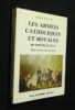 Les armees catholiques et royales au nord de la Loire - Petite histoire des chouans . Gabriel de Pontavice