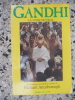 Gandhi - Biographie illustree - Le livre du film. Gerald Gold / Richard Attenborough