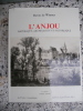 L'Anjou - Historique, archeologique et pittoresque - Introduction d'Andre Sarazin. Baron de Wismes - Andre Sarazin