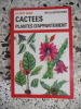 Cactees - Plantes d'appartement - Illustrations de A. Le Faou. Henri Rose / A. Le Faou