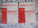 Expliquez-moi ... Balzac - Tome 1 : L'auteur et ses personnages - Tome 2: Le penseur et l'artiste. CHARDON Pierre 