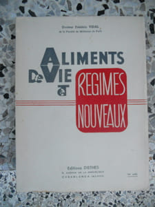 Aliments de vie et regimes nouveaux