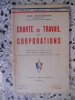 Charte du travail et corporations - Essai de vulgarisation publie sous les auspices de la Legion Francaise des Combattants de l'Isere. Jean ...