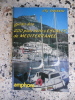 Guide des 200 plus belles escales en Mediterranee. Ely Boissin