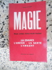 Magie - Action occulte favorisant la chance, la sante, l'amour, l'argent.. Georges Muchery