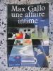 Une affaire intime. Max Gallo