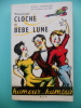 Monsieur Cloche et bebe Lune. Andre Monnier