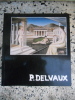 P. Delvaux  - Exposition du 18 decembre 1987 au 20 mars 1988. Collectif