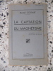 La captation du magnetisme. Marcel Cossart
