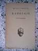 Oeuvres completes de Rabelais - Pantagruel - Texte etabli et presente par Jean Plattard. Rabelais / Jean Plattard