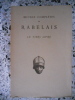 Oeuvres completes de Rabelais - Le tiers livre - Texte etabli et presente par Jean Plattard. Rabelais / Jean Plattard