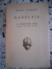 Oeuvres completes de Rabelais - Le cinquiesme livre - Lettres et ecrits divers - Texte etabli et presente par Jean Plattard. Rabelais / Jean Plattard